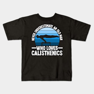 Funny Calisthenics Athlete Calisthenics Lover Gift Kids T-Shirt